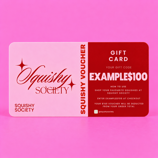 🎀 $100 Physical Squishy Gift Voucher