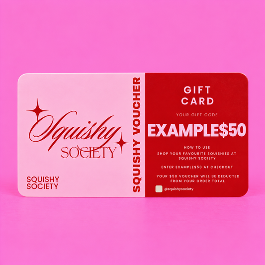 🎀 $50 Physical Squishy Gift Voucher